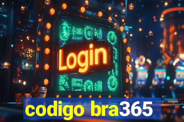 codigo bra365